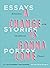 A Change Is Gonna Come: Reinvention in the City of Second Chances: Essays, Stories, and Poems (Las Vegas Writes)