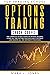 OPTIONS TRADING CRASH COURSE by Mark                  Jones