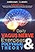 Daily Vagus Nerve Exercises...