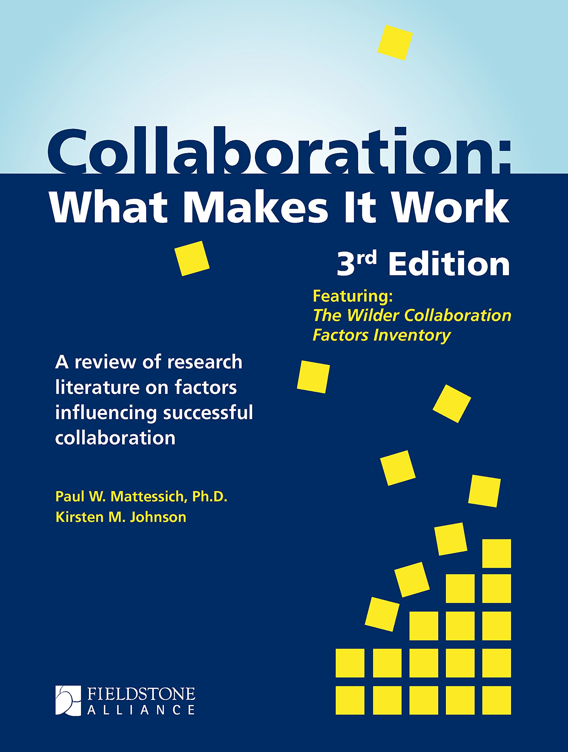 Collaboration: What Makes It Work (Kindle Edition)