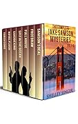 The Complete Jake Samson Mystery Series Vol 1-6: With Bonus Book--Torch Song: A Dystopian Thriller!
