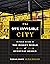 The 99% Invisible City: A Field Guide to the Hidden World of Everyday Design