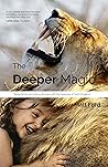 The Deeper Magic: Being family and making disciples with the treasures of God's Kingdom