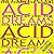 Acid Dreams: The Complete Social History of LSD (The CIA, the Sixties, and Beyond)