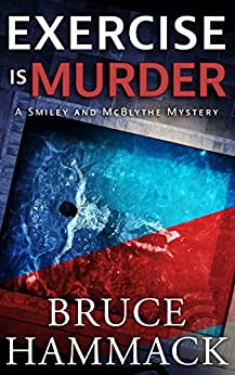 Exercise Is Murder (Smiley and McBlythe #0.5)