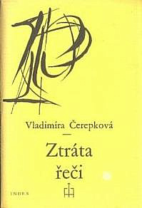 Ztráta řeči: 1970 - 1972 (Paperback)