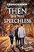 Then She Was Speechless by Chana Calderon