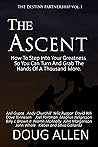 The Ascent: How To Impact Millions Even If Nobody Knows Who You Are Now