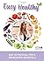 Easy Healthy by Silene Pretto