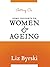 Getting On: Some thoughts on Women and Ageing