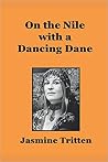 On the Nile with a Dancing Dane On the Nile with a Dancing Dane