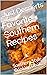 Favorite Southern Recipes by Just Desserts