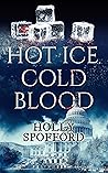 Hot Ice, Cold Blood