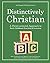 Distinctively Christian: A ...