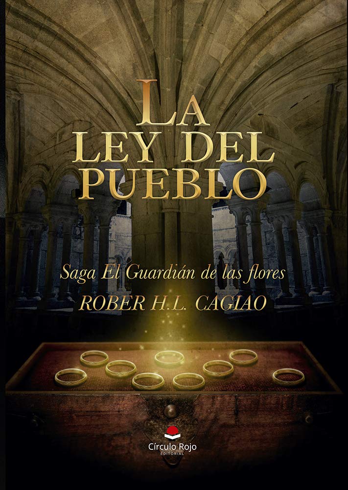 La Ley del Pueblo (El Guardián de las Flores #4)