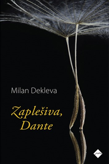 Zaplešiva, Dante
