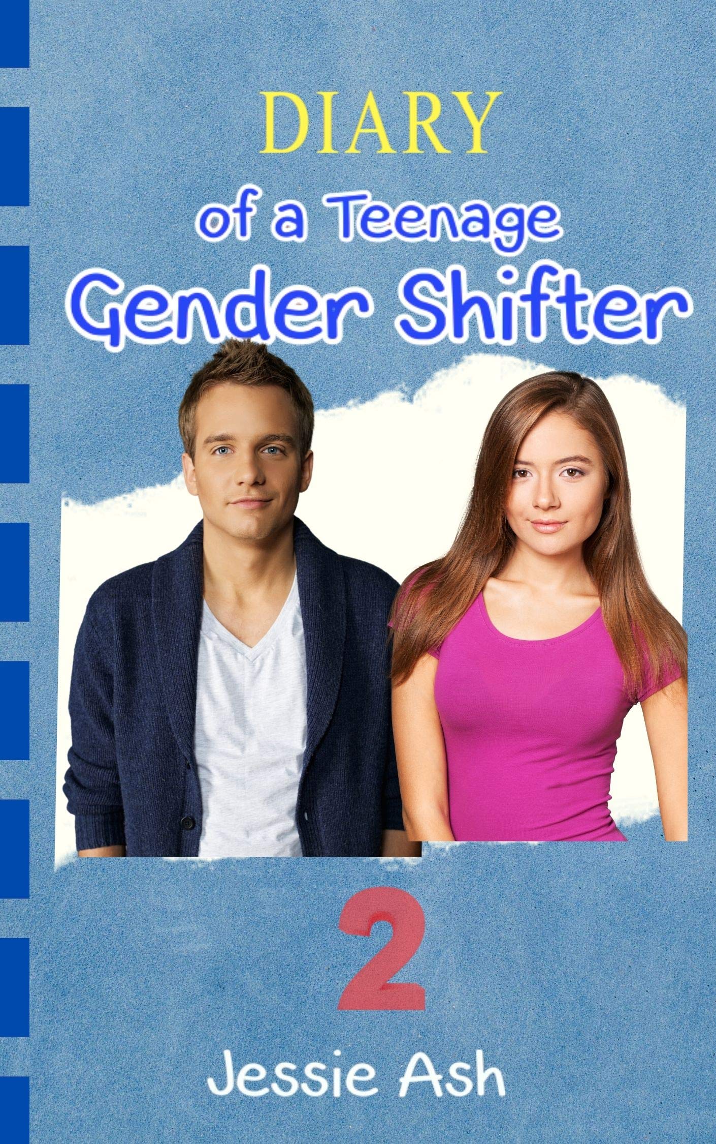 Diary of a Teenage Gender Shifter 2 (Kindle Edition)