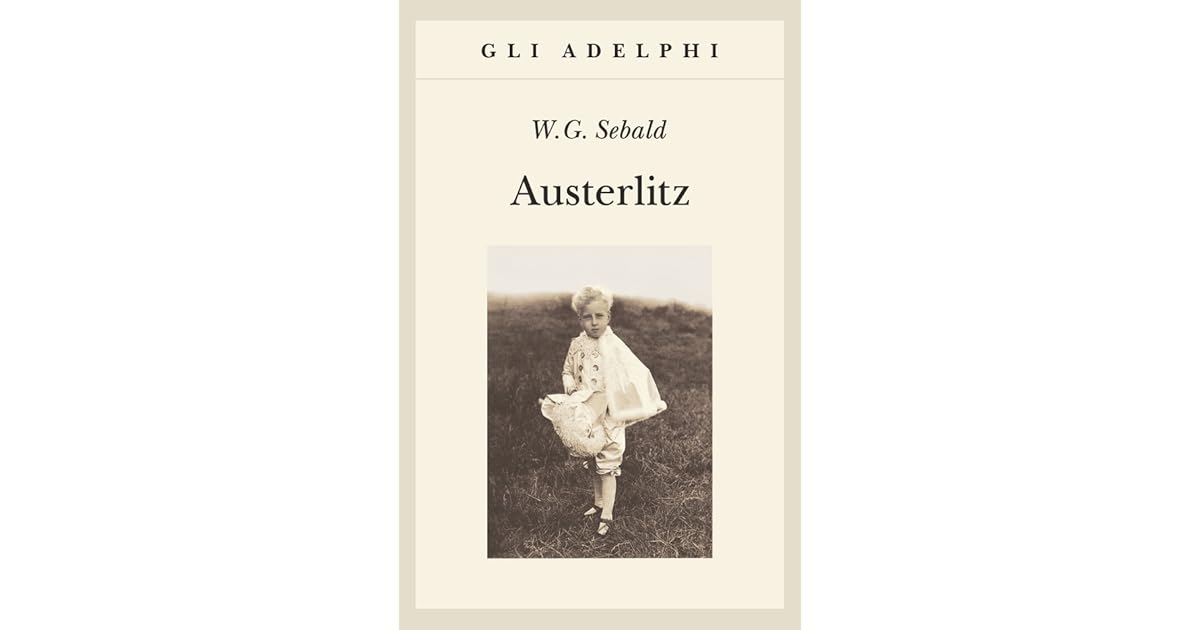 Austerlitz by W.G. Sebald