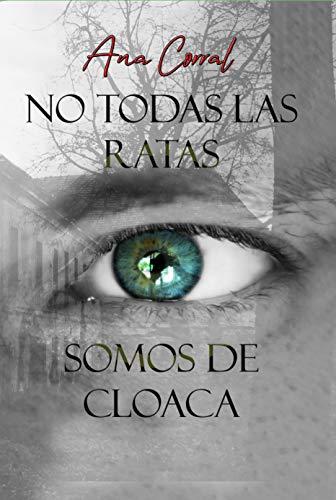 No todas las ratas somos de cloaca (Kindle Edition)