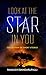 Look at the Star in You