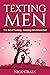 Texting Men by Nick Straus