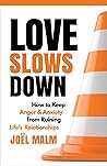 Love Slows Down: ...