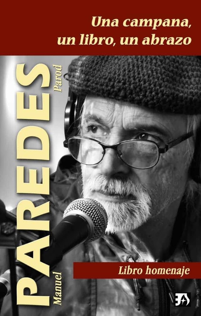 Una campana, un libro, un abrazo. Libro homenaje a Manuel Paredes Parod