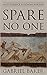 Spare No One by Gabriel Baker