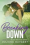 Breaking Down (Breaking #4)