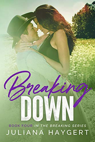 Breaking Down (Breaking #4)
