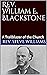 Rev. William E. Blackstone:...