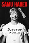 Samu Haber – Forever Yours by Tuomas Nyholm