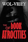 The Book of Atrocities