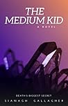 The Medium Kid The Medium Kid