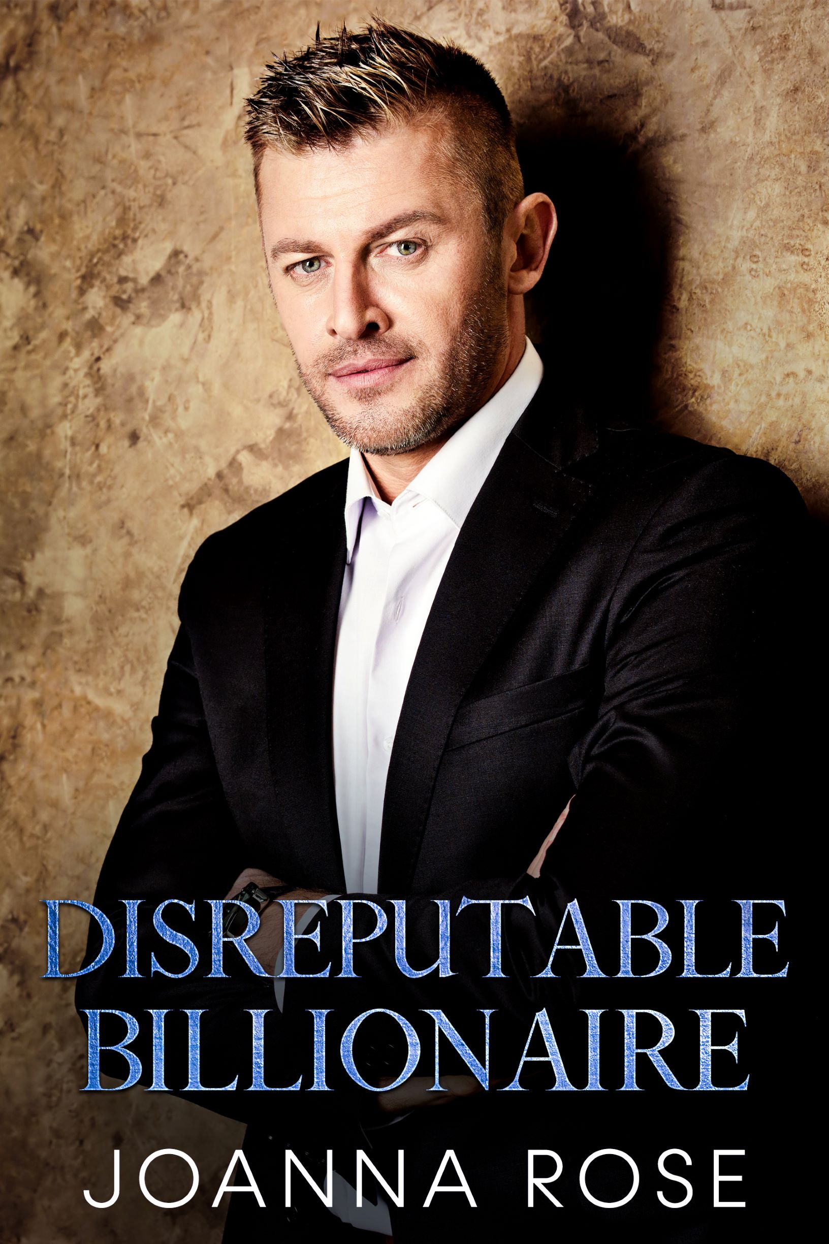 Disreputable Billionaire (Alpha Billionaires, #4)