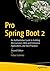 Pro Spring Boot 2: An Authoritative Guide to Building Microservices, Web and Enterprise Applications, and Best Practices