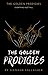 The Golden Prodigies (The G...