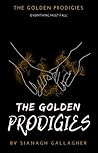 The Golden Prodigies by Sianagh Gallagher