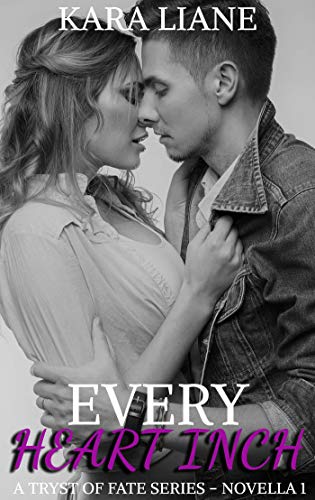 Every Heart Inch (Tryst of Fate, #1)