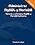 Administrar MySQL y MariaDB: Aprende a administrar MySQL y MariaDB fácilmente (Spanish Edition)