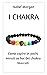 I Chakra, come capire in po...
