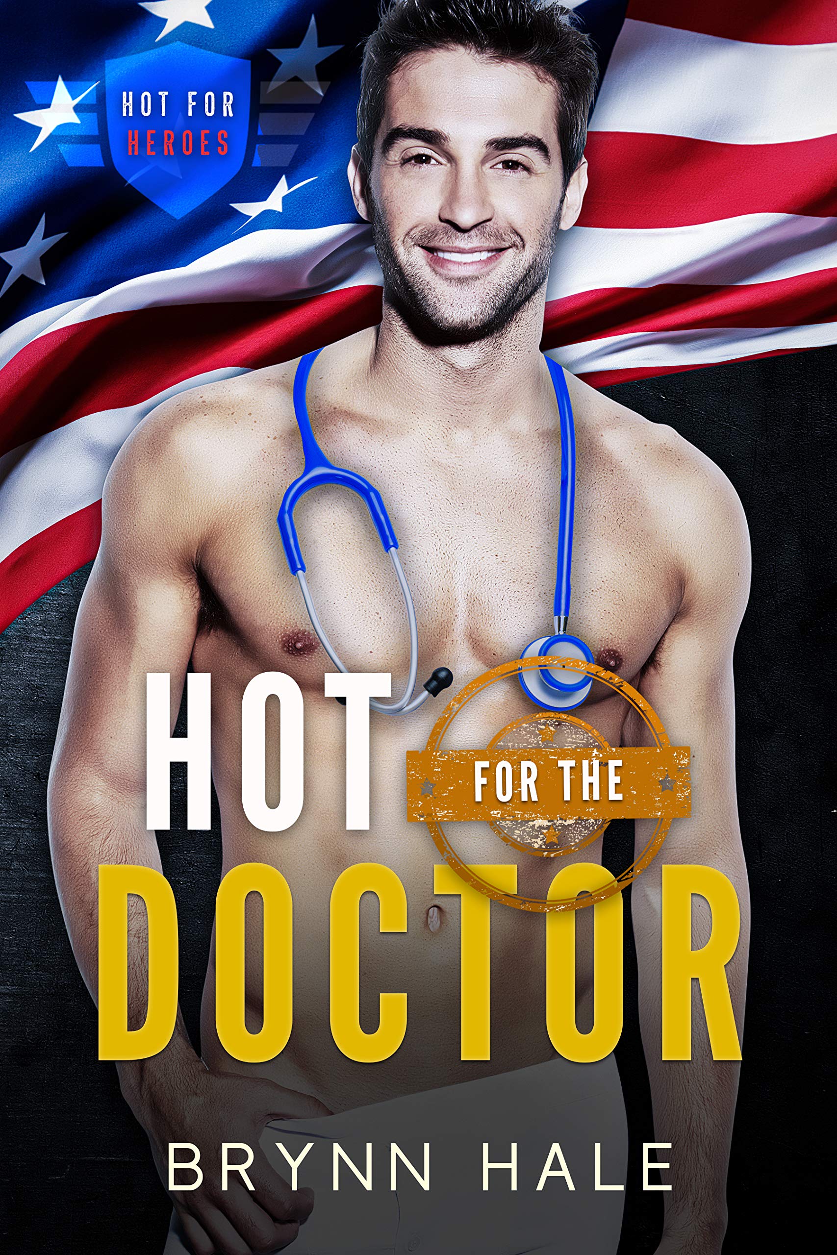 Hot for the Doctor (Hot for Heroes, #5)