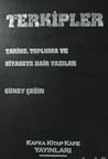 Terkipler : Tarihe, Topluma ve Siyasete Dair Yazılar