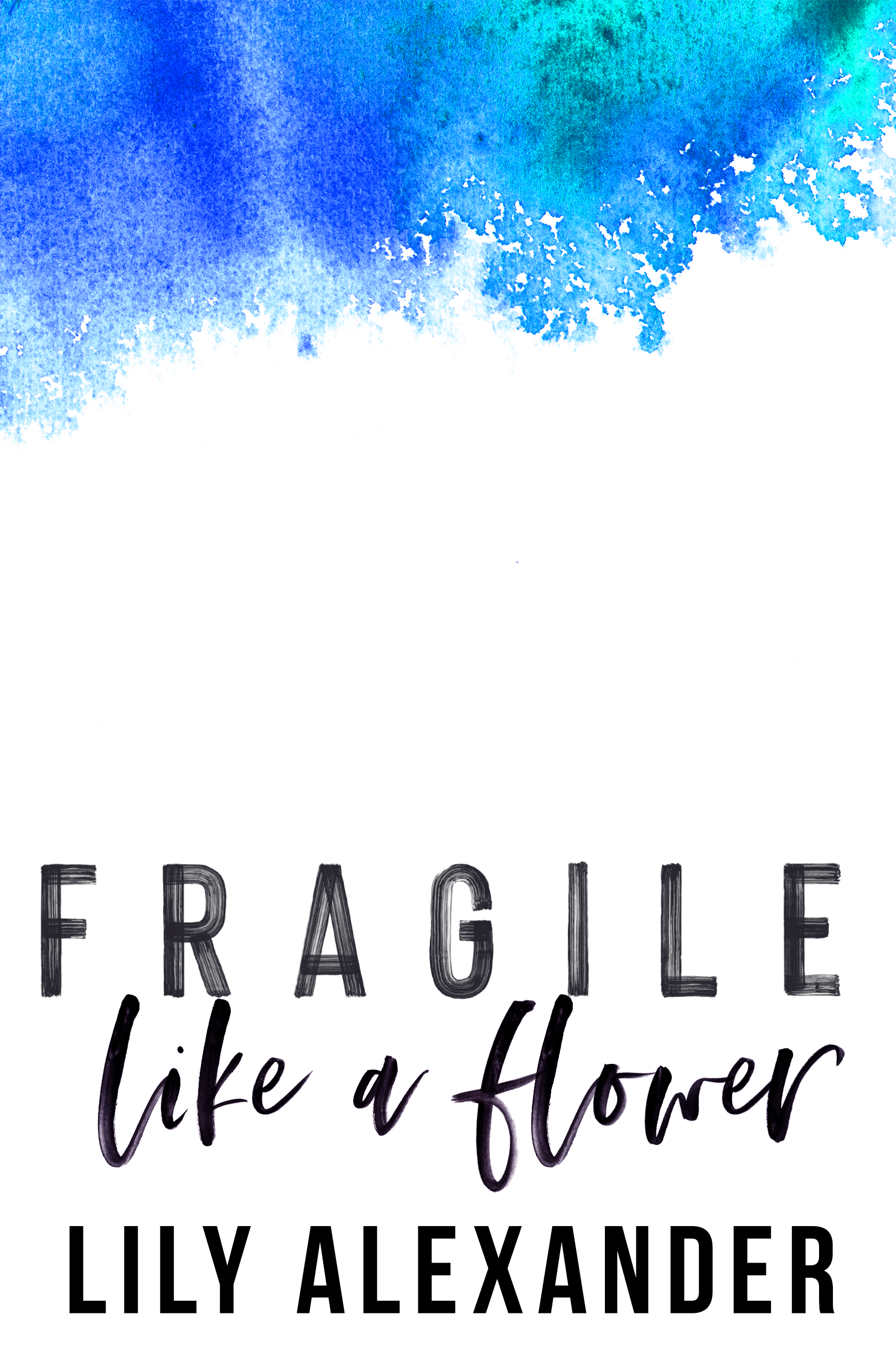 Fragile Like a Flower