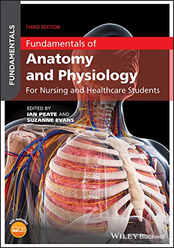 Fundamentals of Anatomy and Physiology: For Nursing and Healthcare Students (Kindle Edition)