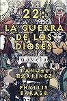22: La guerra de los dioses (Spanish Edition)