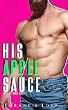 His Apple Sauce His Apple Sauce