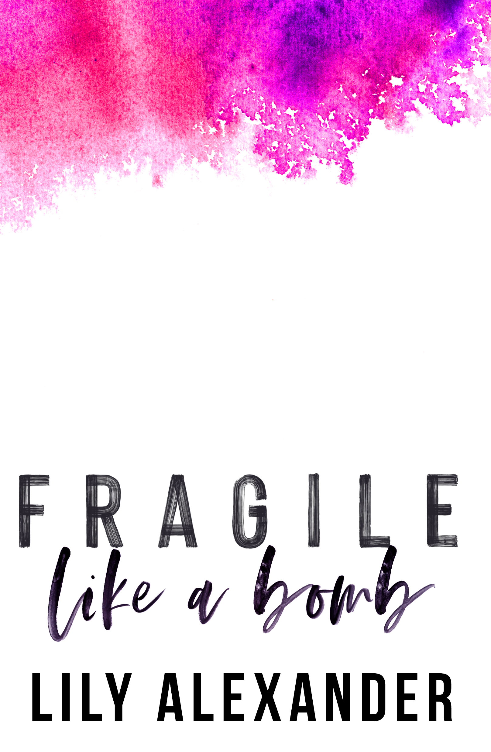 Fragile Like a Bomb