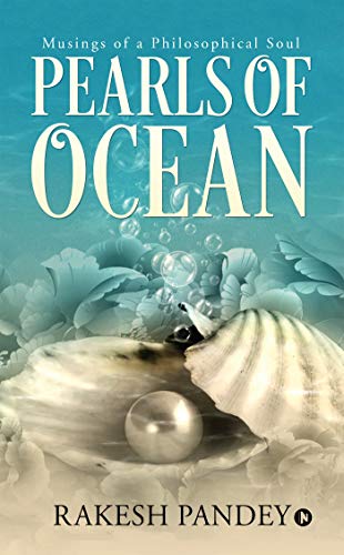 Pearls of Ocean: Musings of a Philosophical Soul