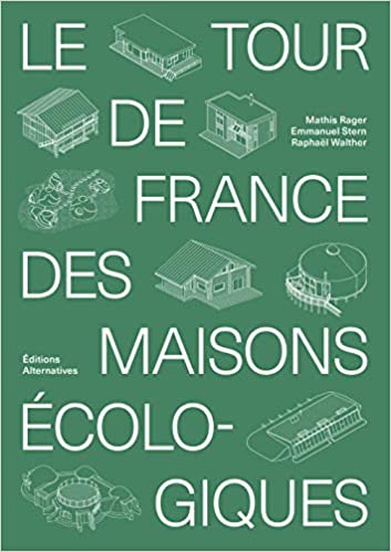 Le tour de France des maisons écologiques (Paperback)